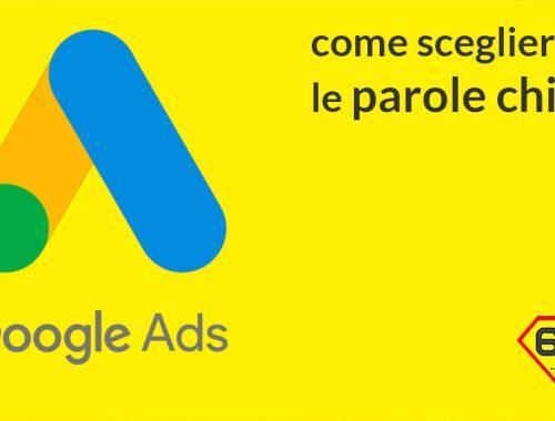 google ads scegliere parole chiave